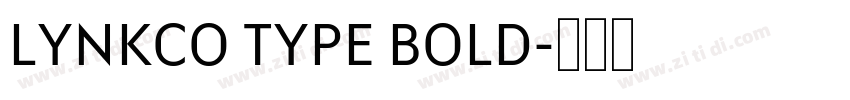 LYNKCO TYPE BOLD字体转换